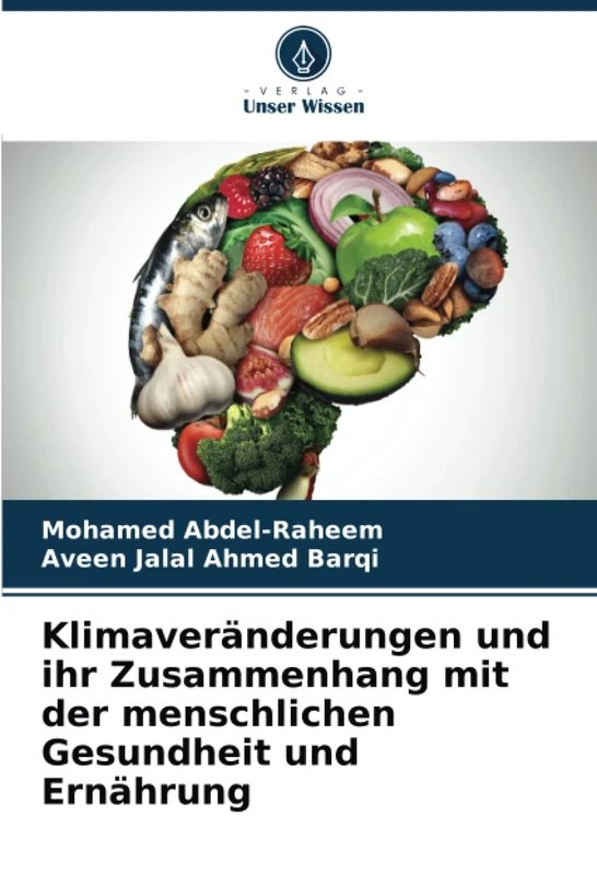 Klimaveränderungen und ihr Zusammenhang mit der menschlichen Gesundheit und Ernährung