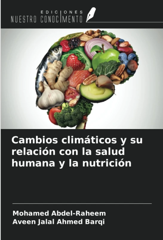 Cambios climáticos y su relación con la salud humana y la nutrición