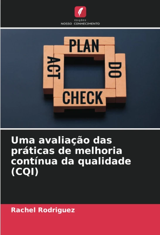Uma avaliação das práticas de melhoria contínua da qualidade (CQI)
