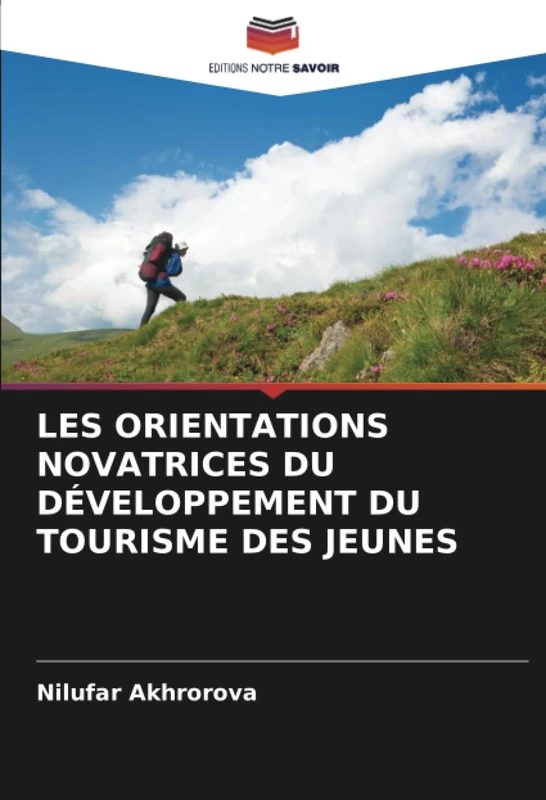 LES ORIENTATIONS NOVATRICES DU DÉVELOPPEMENT DU TOURISME DES JEUNES