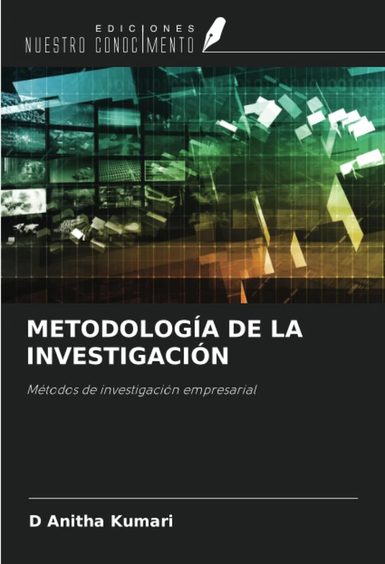 METODOLOGÍA DE LA INVESTIGACIÓN: Métodos de investigación empresarial
