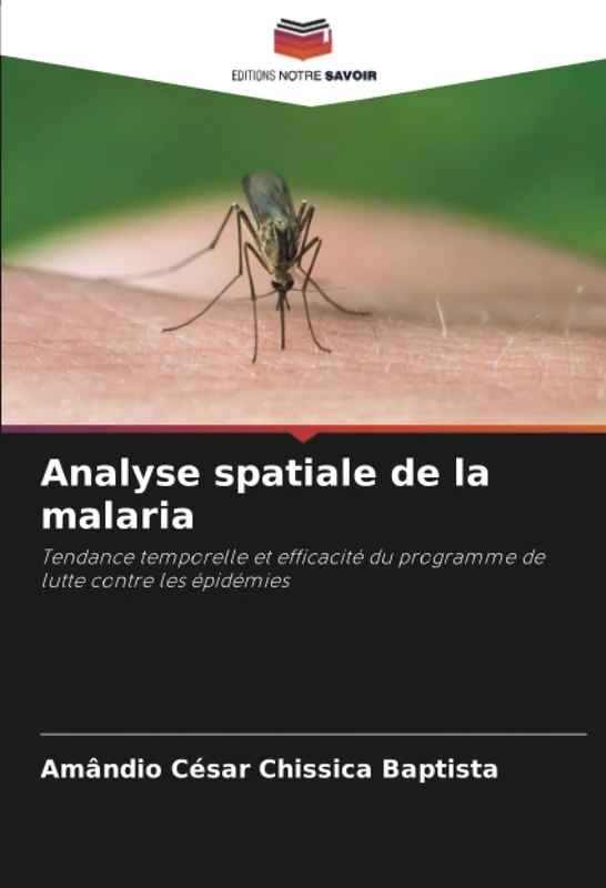 Analyse spatiale de la malaria: Tendance temporelle et efficacité du programme de lutte contre les épidémies