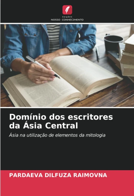 Domínio dos escritores da Ásia Central: Ásia na utilização de elementos da mitologia
