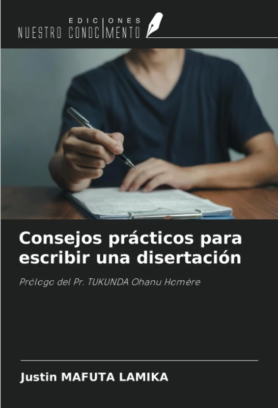 Consejos prácticos para escribir una disertación: Prólogo del Pr. TUKUNDA Ohanu Homère - Image 1