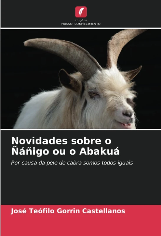Novidades sobre o Ñáñigo ou o Abakuá: Por causa da pele de cabra somos todos iguais - Image 1
