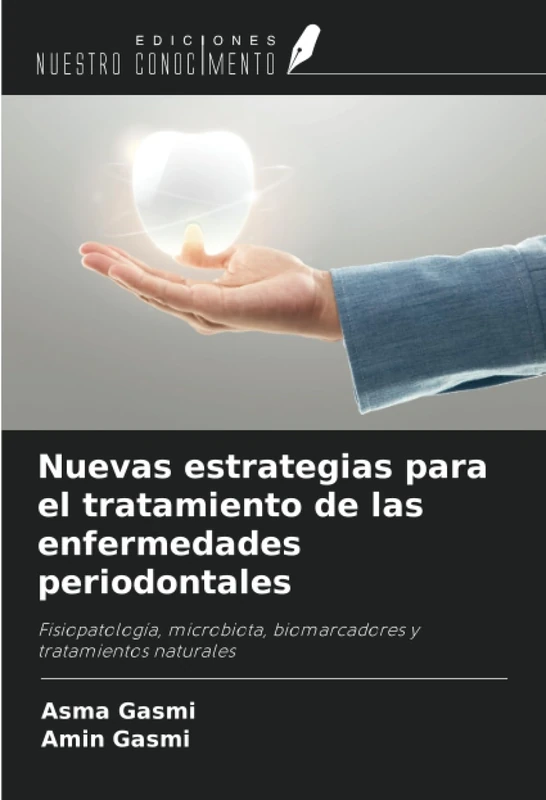 Nuevas estrategias para el tratamiento de las enfermedades periodontales: Fisiopatología, microbiota, biomarcadores y tratamientos naturales - Image 1