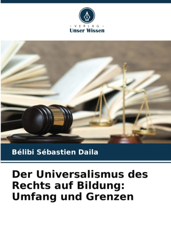 Der Universalismus des Rechts auf Bildung: Umfang und Grenzen