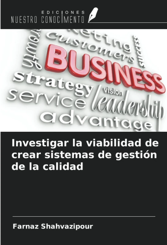 Investigar la viabilidad de crear sistemas de gestión de la calidad