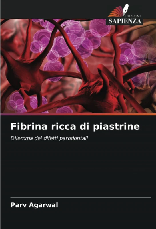 Fibrina ricca di piastrine: Dilemma dei difetti parodontali