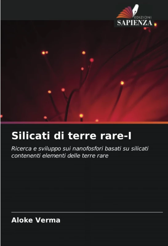 Silicati di terre rare-I: Ricerca e sviluppo sui nanofosfori basati su silicati contenenti elementi delle terre rare