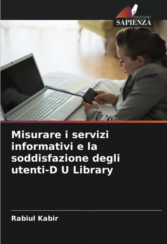 Misurare i servizi informativi e la soddisfazione degli utenti-D U Library