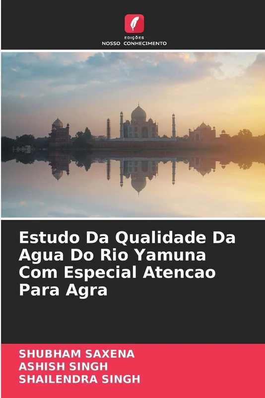 Estudo Da Qualidade Da Agua Do Rio Yamuna Com Especial Atencao Para Agra