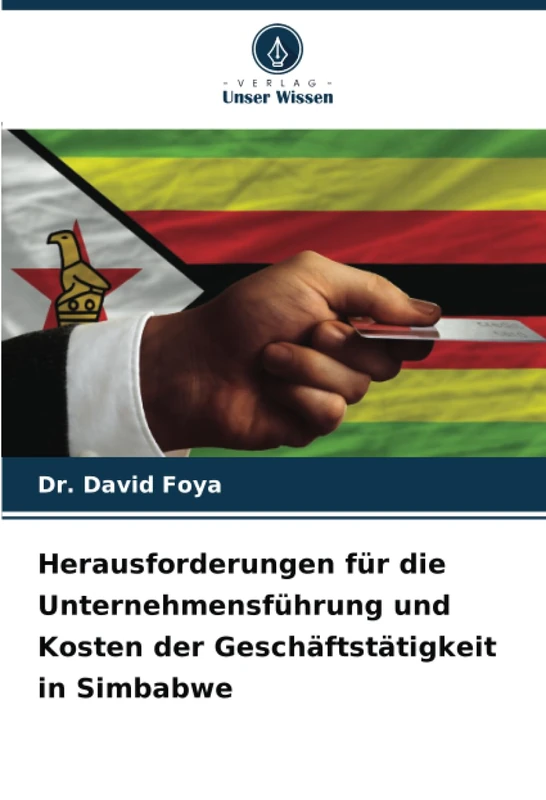 Herausforderungen für die Unternehmensführung und Kosten der Geschäftstätigkeit in Simbabwe