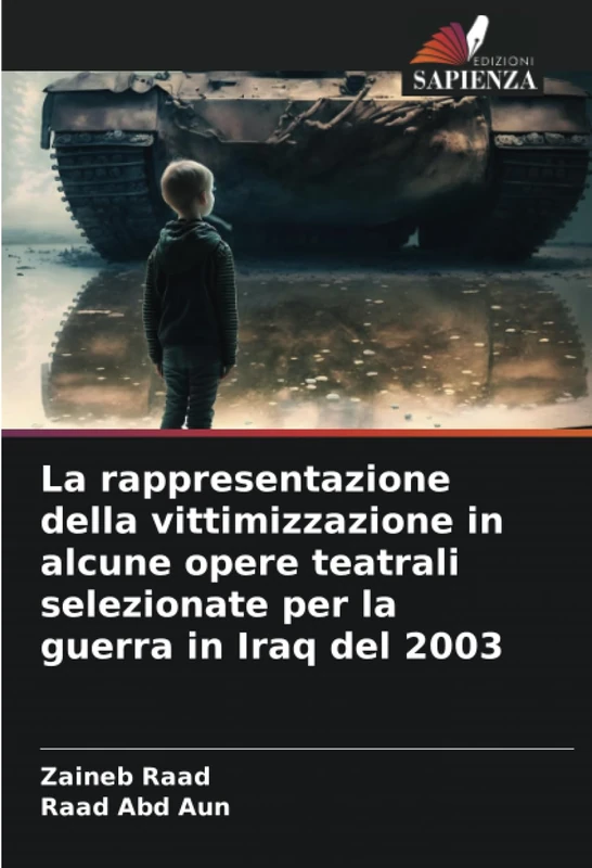 La rappresentazione della vittimizzazione in alcune opere teatrali selezionate per la guerra in Iraq del 2003