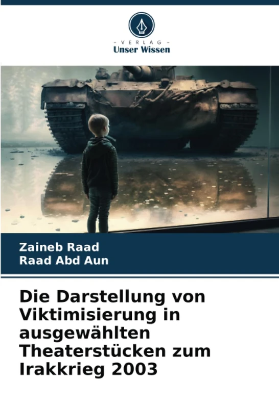 Die Darstellung von Viktimisierung in ausgewählten Theaterstücken zum Irakkrieg 2003 - Image 1