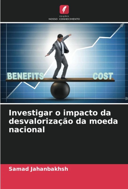 Investigar o impacto da desvalorização da moeda nacional