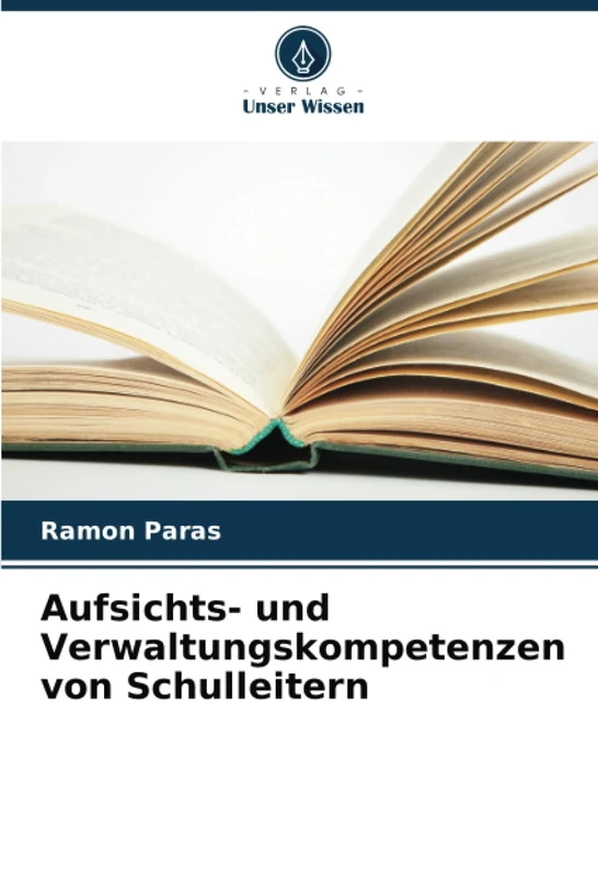 Aufsichts- und Verwaltungskompetenzen von Schulleitern