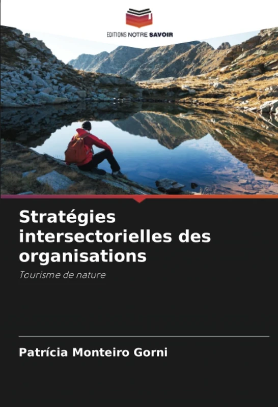 Stratégies intersectorielles des organisations: Tourisme de nature