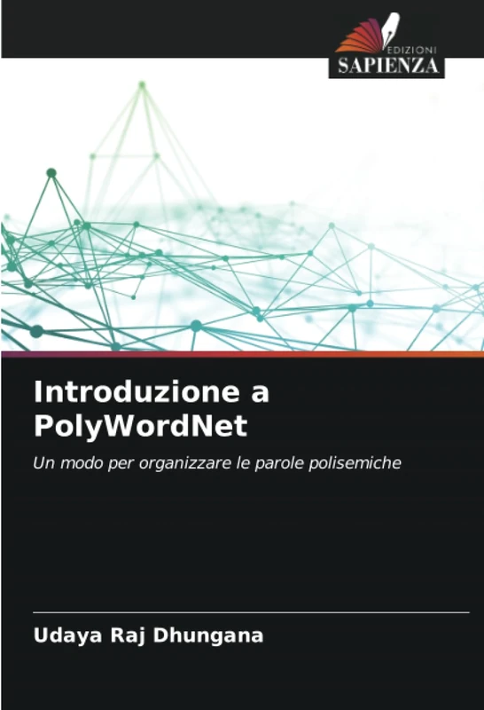 Introduzione a PolyWordNet: Un modo per organizzare le parole polisemiche