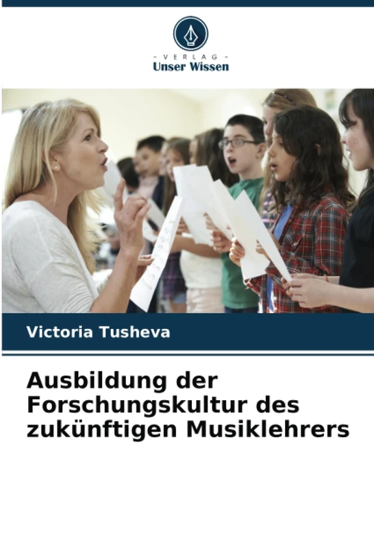 Ausbildung der Forschungskultur des zukünftigen Musiklehrers