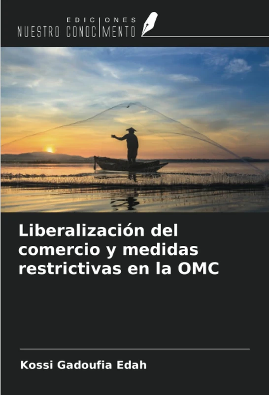 Liberalización del comercio y medidas restrictivas en la OMC