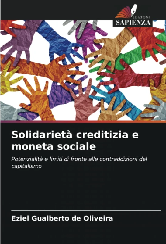 Solidarietà creditizia e moneta sociale: Potenzialità e limiti di fronte alle contraddizioni del capitalismo