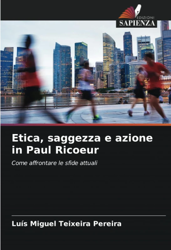 Etica, saggezza e azione in Paul Ricoeur: Come affrontare le sfide attuali