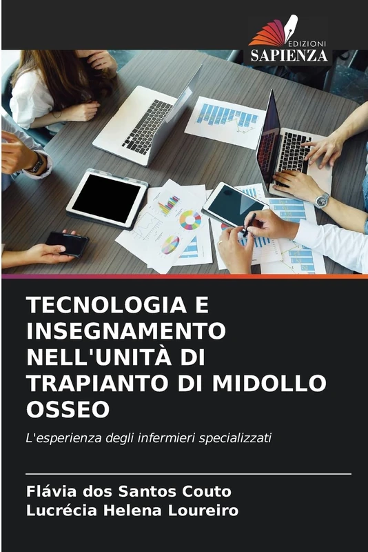 Tecnologia E Insegnamento Nell'unità Di Trapianto Di Midollo Osseo: L'esperienza degli infermieri specializzati