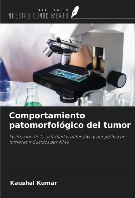 Comportamiento patomorfológico del tumor: Evaluación de la actividad proliferativa y apoptótica en tumores inducidos por NMU