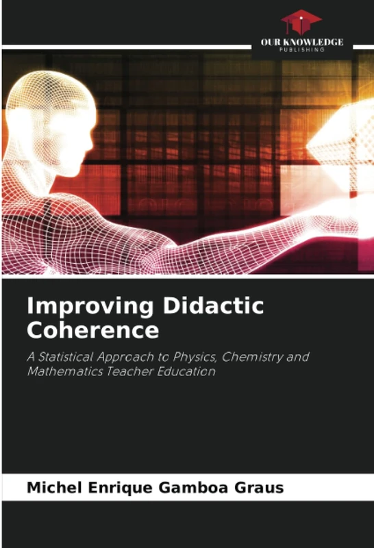 Improving Didactic Coherence: A Statistical Approach to Physics, Chemistry and Mathematics Teacher Education