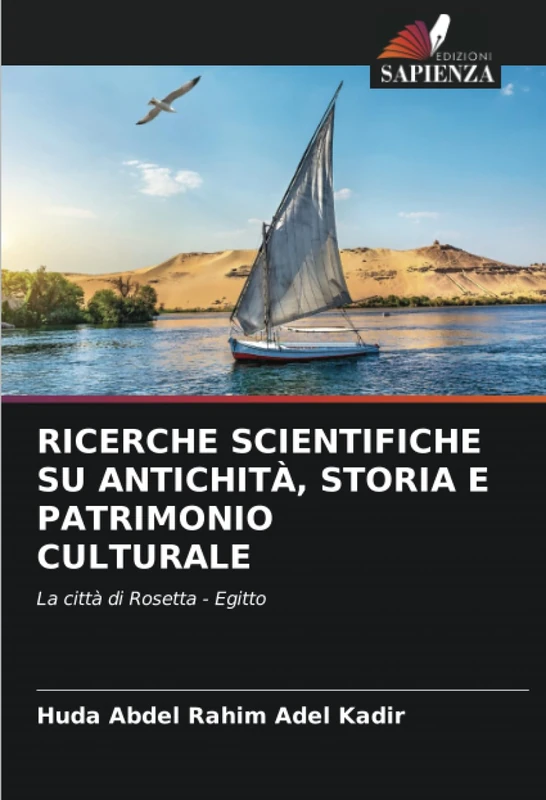 RICERCHE SCIENTIFICHE SU ANTICHITÀ, STORIA E PATRIMONIO CULTURALE: La città di Rosetta - Egitto - Image 1