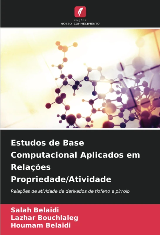 Estudos de Base Computacional Aplicados em Relações Propriedade/Atividade: Relações de atividade de derivados de tiofeno e pirrolo