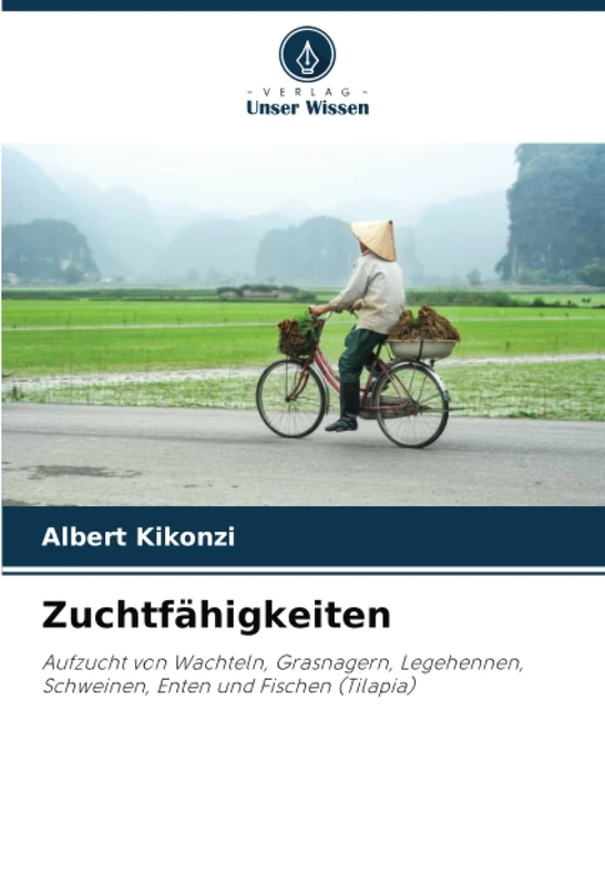 Zuchtfähigkeiten: Aufzucht von Wachteln, Grasnagern, Legehennen, Schweinen, Enten und Fischen (Tilapia)
