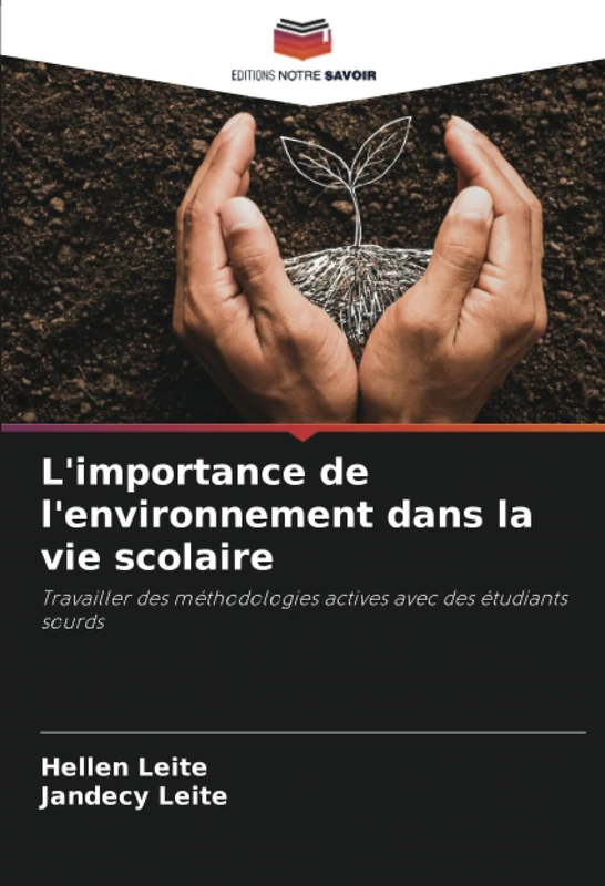 L'importance de l'environnement dans la vie scolaire: Travailler des méthodologies actives avec des étudiants sourds