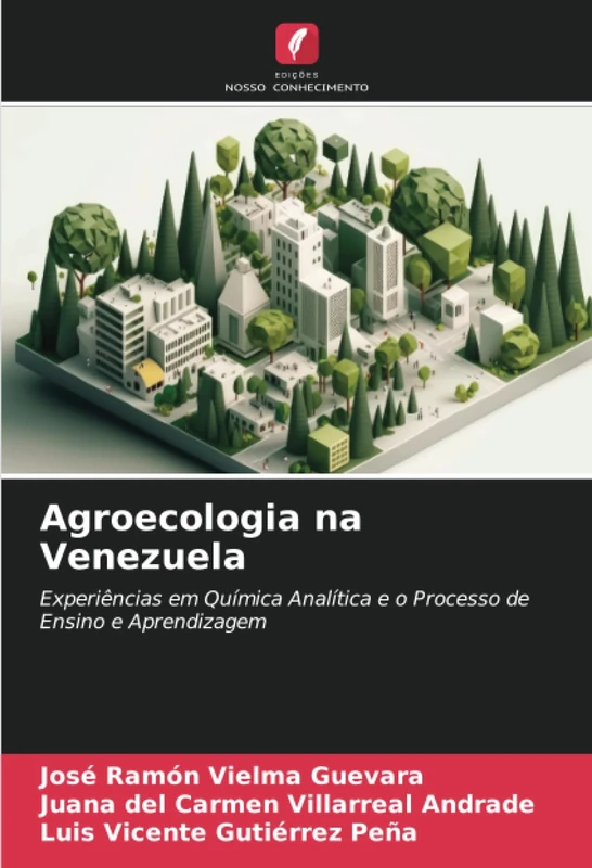 Agroecologia na Venezuela: Experiências em Química Analítica e o Processo de Ensino e Aprendizagem