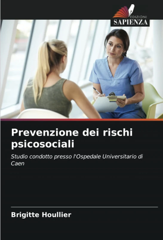 Prevenzione dei rischi psicosociali: Studio condotto presso l'Ospedale Universitario di Caen