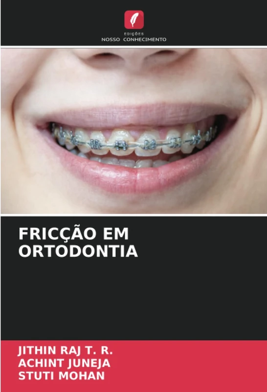 FRICÇÃO EM ORTODONTIA