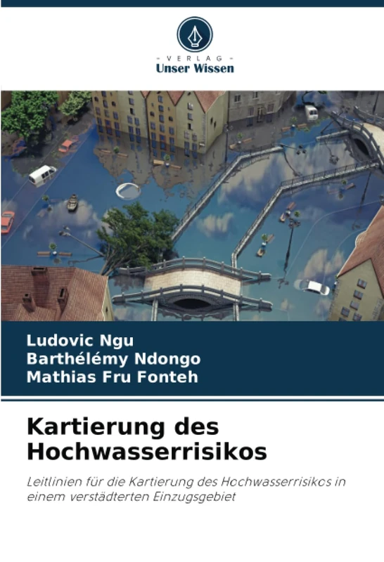 Kartierung des Hochwasserrisikos: Leitlinien für die Kartierung des Hochwasserrisikos in einem verstädterten Einzugsgebiet - Image 1