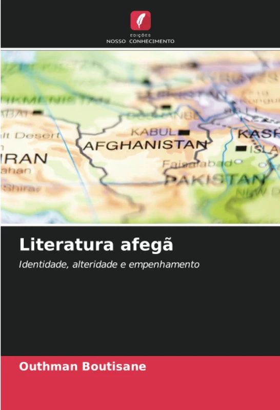 Literatura afegã: Identidade, alteridade e empenhamento