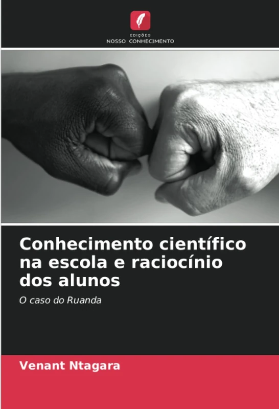 Conhecimento científico na escola e raciocínio dos alunos: O caso do Ruanda