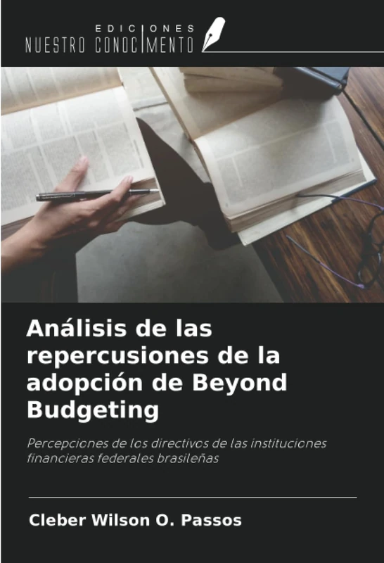 Análisis de las repercusiones de la adopción de Beyond Budgeting: Percepciones de los directivos de las instituciones financieras federales brasileñas - Image 1