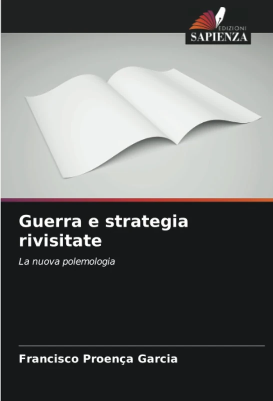 Guerra e strategia rivisitate: La nuova polemologia