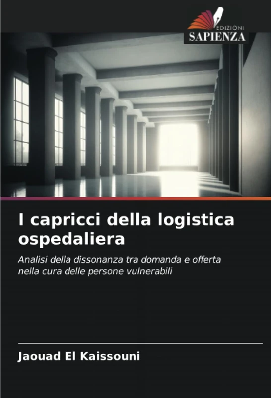 I capricci della logistica ospedaliera: Analisi della dissonanza tra domanda e offerta nella cura delle persone vulnerabili