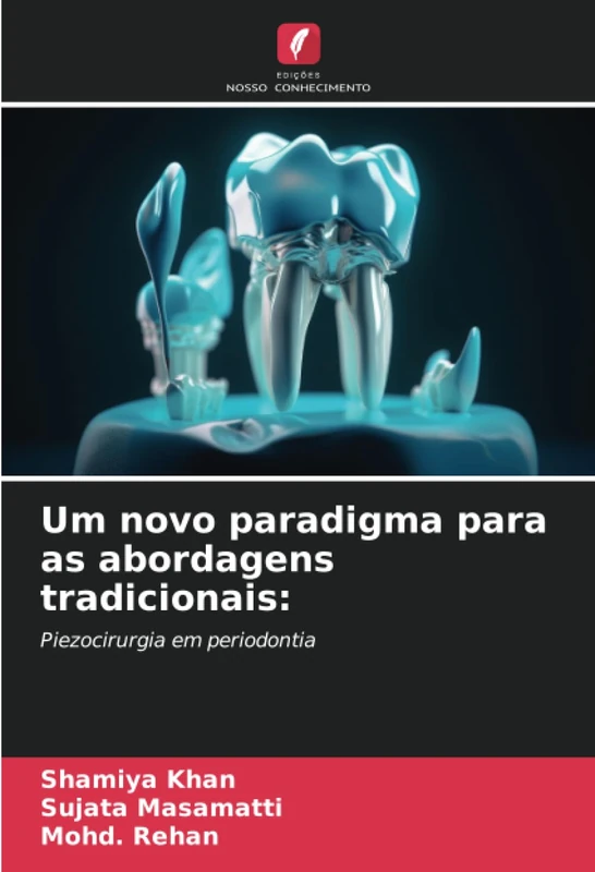 Um novo paradigma para as abordagens tradicionais:: Piezocirurgia em periodontia