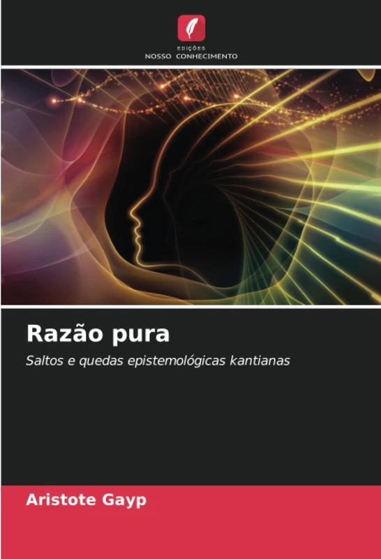 Razão pura: Saltos e quedas epistemológicas kantianas