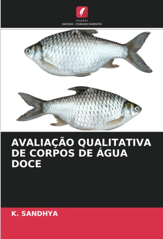 AVALIAÇÃO QUALITATIVA DE CORPOS DE ÁGUA DOCE