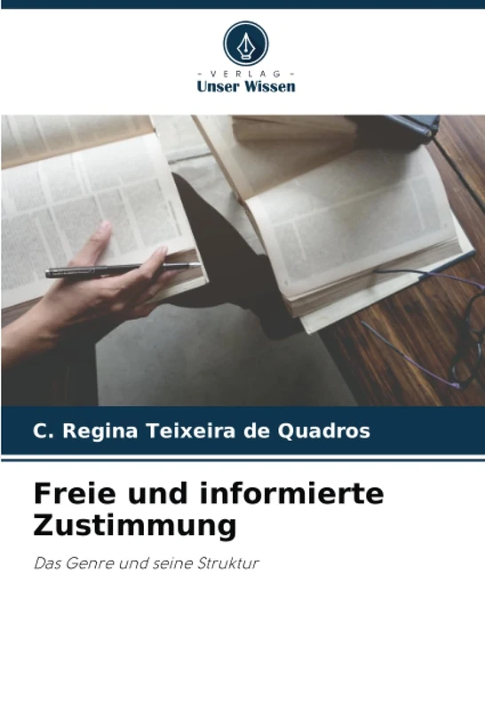Freie und informierte Zustimmung: Das Genre und seine Struktur