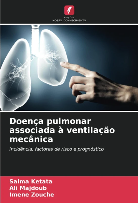 Doença pulmonar associada à ventilação mecânica: Incidência, factores de risco e prognóstico