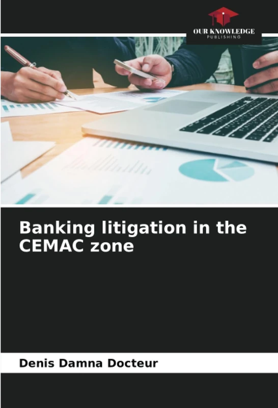Banking litigation in the CEMAC zone