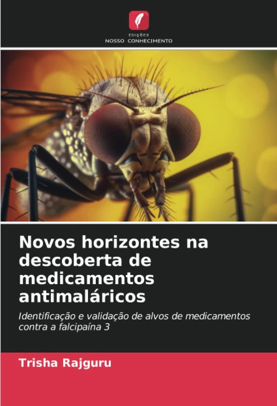 Novos horizontes na descoberta de medicamentos antimaláricos: Identificação e validação de alvos de medicamentos contra a falcipaína 3